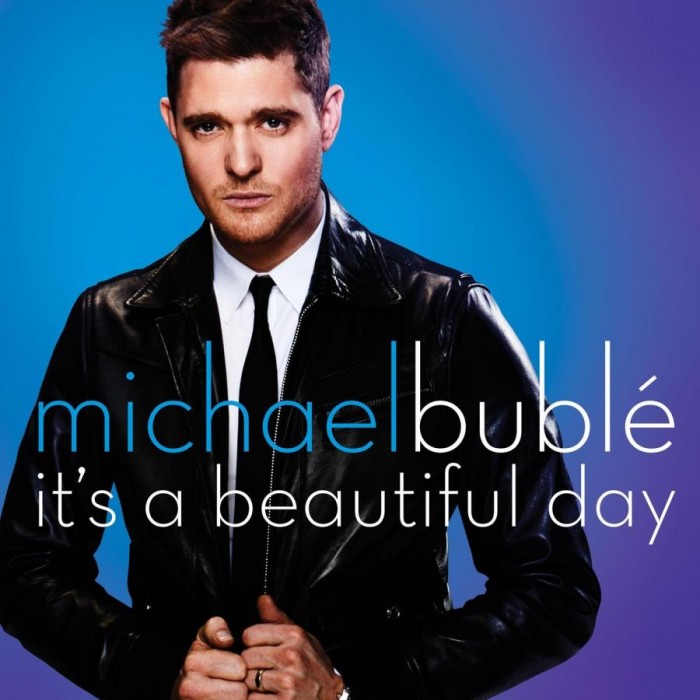 It’s a Beautiful Day – Micheal Buble