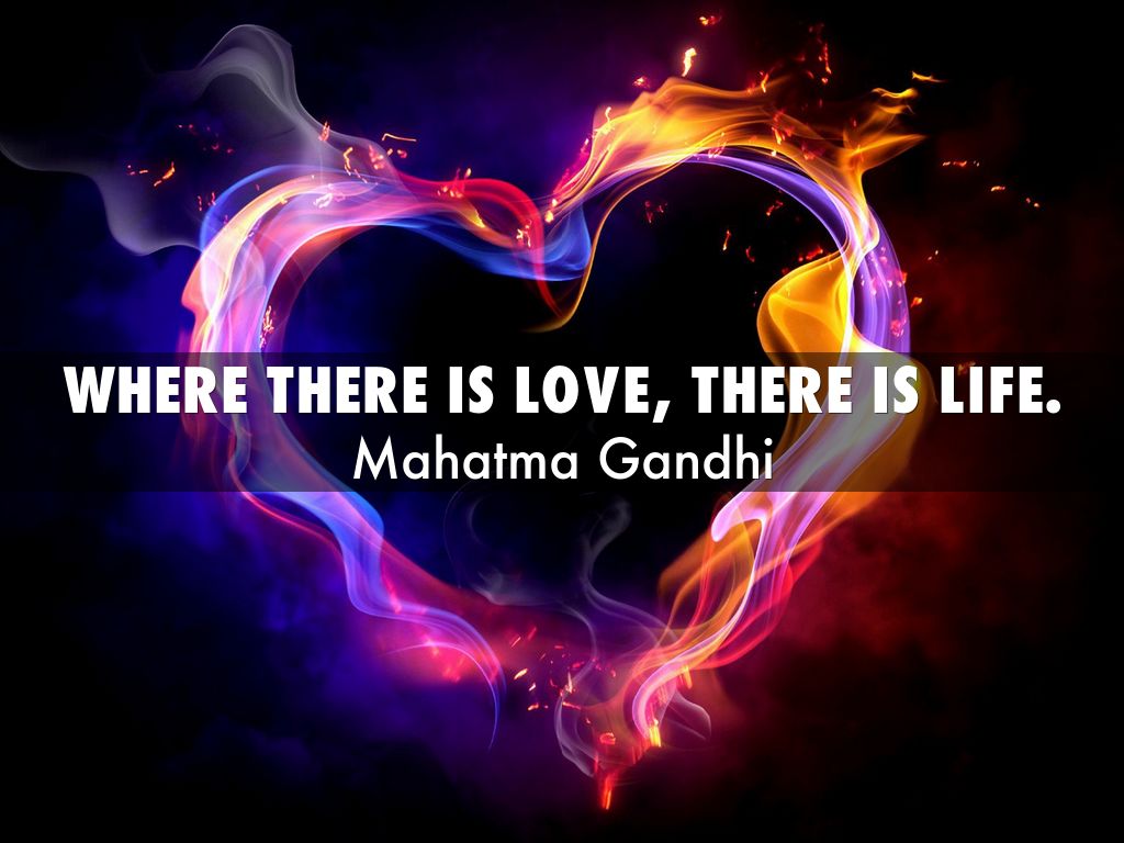 Where there is love there is life (1)