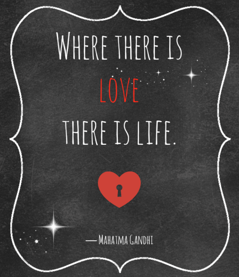 Where there is love there is life