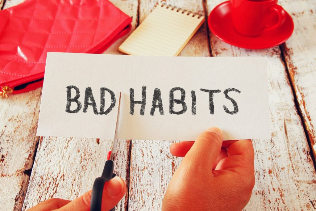 Cut bad habits